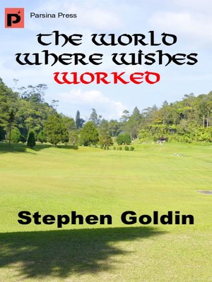 cover image of The World Where Wishes Worked